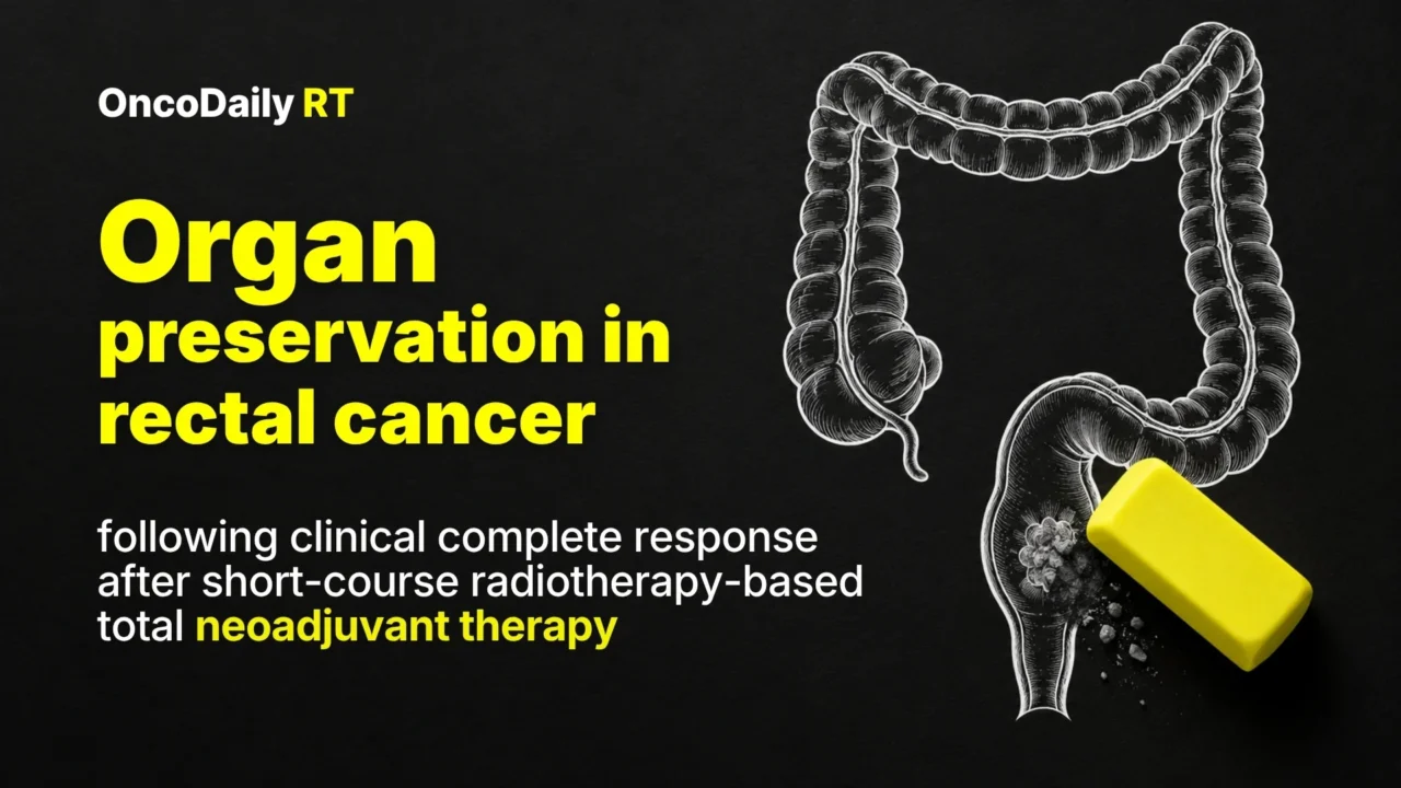 Short-Course Radiotherapy Supports Organ Preservation in Locally Advanced Rectal Cancer