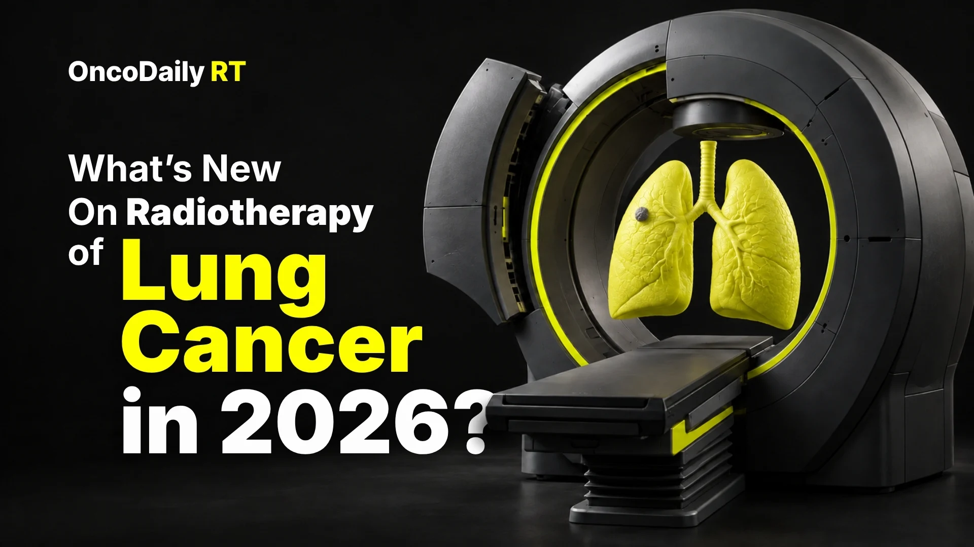 What’s New On Radiotherapy of Lung Cancer in 2026