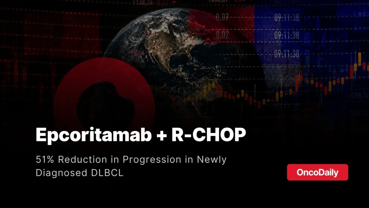 AbbVie and Genmab Report 51% Reduction in Progression With Epcoritamab Plus R-CHOP in Diffuse Large B-cell Lymphoma