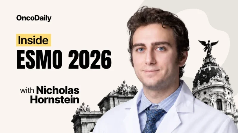 Nicholas Hornstein: Key Insights From ESMO 2026